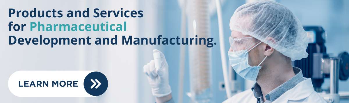 Products and Services for Pharmaceutical Development and Manufacturing